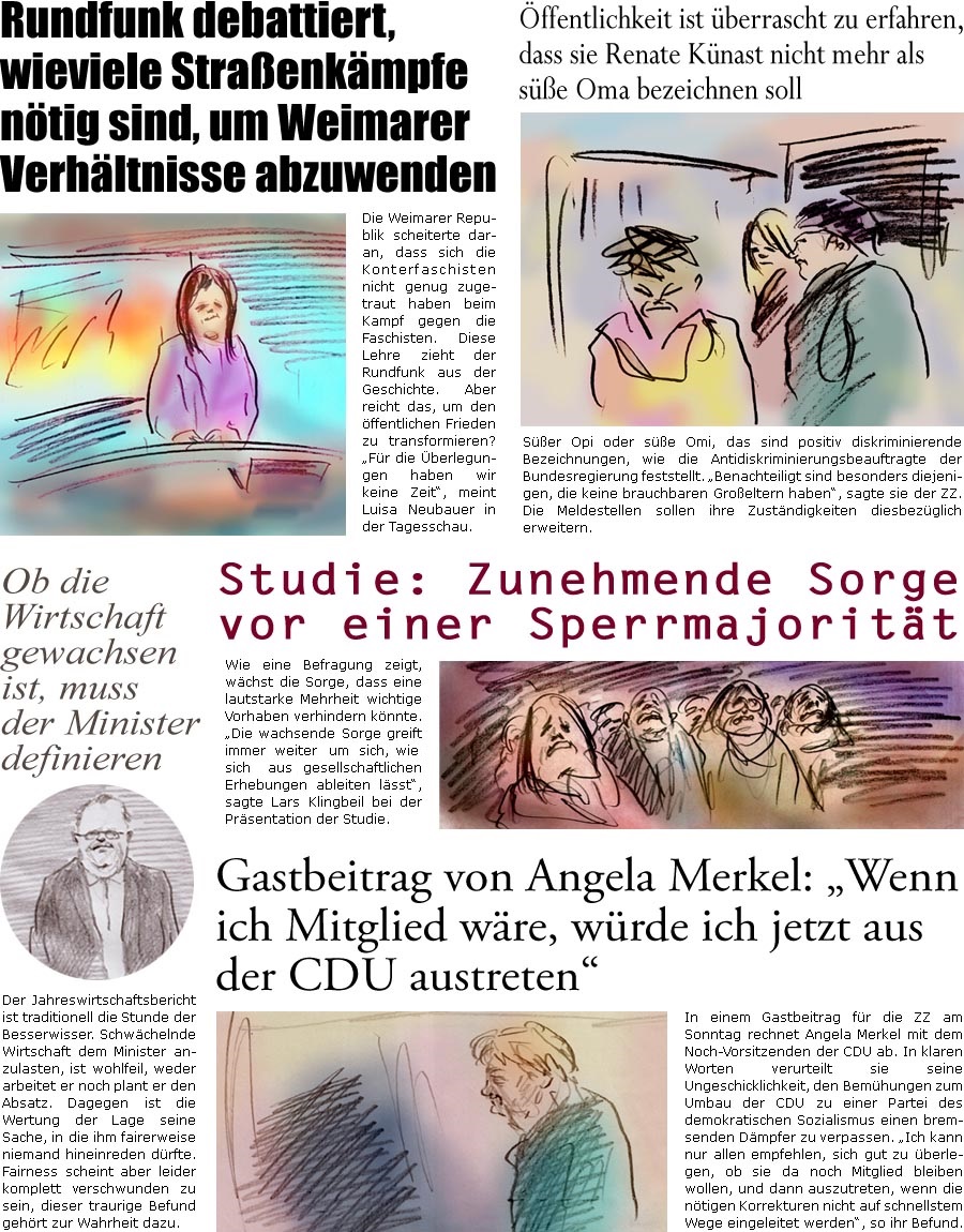 ZellerZeitung.de Seite 1665 - Die Online-Satirezeitung powered by Bernd Zeller 
31. Januar 2025

ffentlichkeit ist berrascht zu erfahren, dass sie Renate Knast nicht mehr als se Oma bezeichnen soll
Ser Opi oder se Omi, das sind positiv diskriminierende Bezeichnungen, die die Antidiskriminierungsbeauftragte der Bundesregierung feststellt. “Benachteiligt sind besonders diejenigen, die keine brauchbaren Groeltern haben”, sagte sie der ZZ. Die Meldestellen sollen ihre Zustndigkeiten diesbezglich erweitern. 

Rundfunk debattiert, wieviele Straenkmpfe ntig sind, um Weimarer Verhltnisse abzuwenden
Die Weimarer Republik scheiterte daran, dass sich die Konterfaschisten nicht genug zugetraut haben beim Kampf gegen die Faschisten. Diese Lehre zieht der Rundfunk aus der Geschichte. Aber reicht das, um den ffentlichen Frieden zu transformieren? “Fr die berlegungen haben wir keine Zeit&r