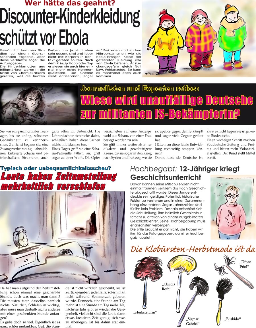 ZellerZeitung.de Seite 34 - Discounter-Kinderkleidung schtzt vor Ebola / Deutsche radikalisiert sich zu
<br>Antidschihadistin / Leute verschlafen geschenkte Stunde 
<br>Hochbegabter bekommt Geschichtsunterricht / Klobrsten-Herbstmode