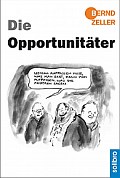 Die Opportunitäer - So sind nicht alle